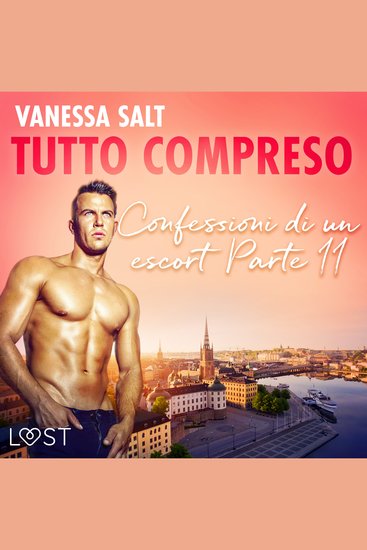 Tutto compreso - Confessioni di un escort Parte II - LUST - cover