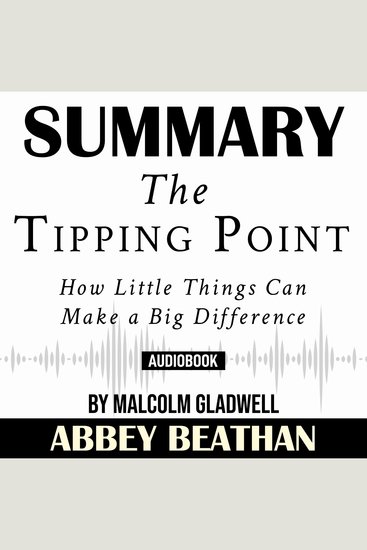 Summary of The Tipping Point: How Little Things Can Make a Big Difference by Malcolm Gladwell - cover