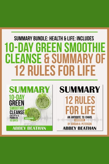 Summary Bundle: Health & Life: Includes Summary of 10-Day Green Smoothie Cleanse & Summary of 12 Rules for Life - cover