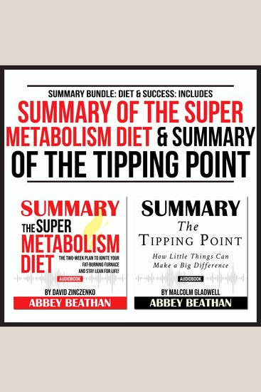 Summary Bundle: Diet & Success: Includes Summary of The Super Metabolism Diet & Summary of The Tipping Point - cover