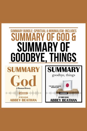 Summary Bundle: Spiritual & Minimalism: Includes Summary of God & Summary of Goodbye Things - cover