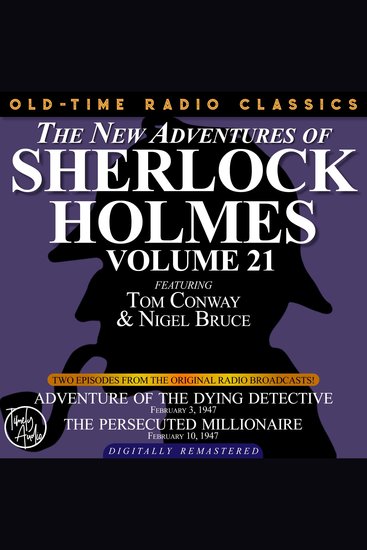 New adventures of sherlock holmes the volume 21 - episode 1: adventure of the dying detective episode 2: the persecuted millionaire - cover