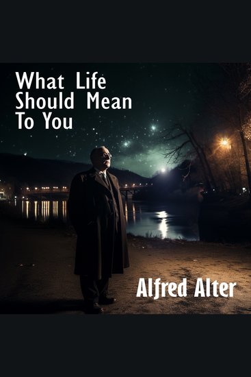 What Life Should Mean To You - cover