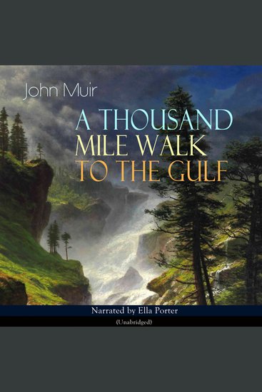 A Thousand Mile Walk to the Gulf - Unabridged - cover