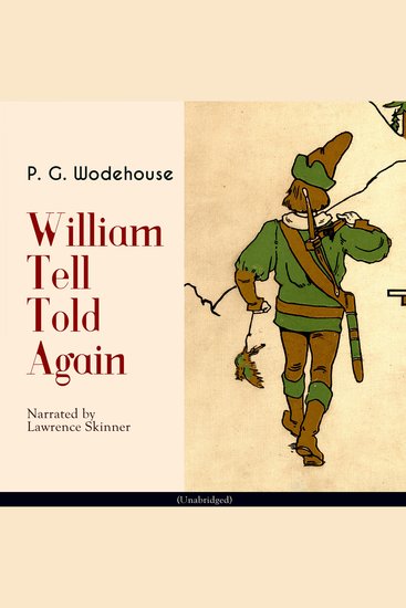 William Tell Told Again - Unabridged - cover