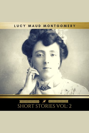 Lucy Maud Montgomery: Short Stories vol: 2 - cover