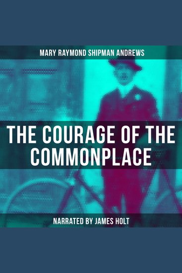 The Courage of the Commonplace - cover