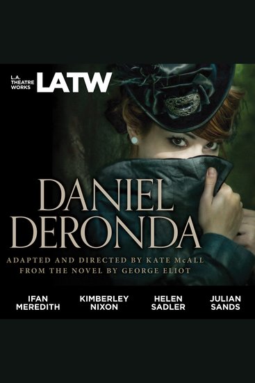 Daniel Deronda - Dramatized from the Novel by George Eliot - cover