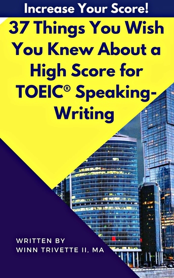 37 Things You Wish You Knew About a High Score for TOEIC® Speaking-Writing - cover