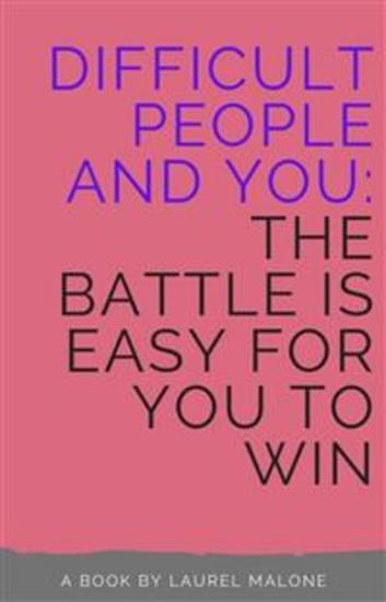 Difficult People and You The Battle Is Easy For You to Win - cover