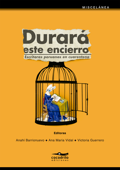 Durará este encierro - Escritoras peruanas en cuarentena - cover