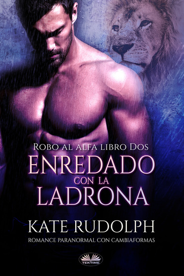 Enredado Con La Ladrona - Romance Paranormal Con Cambiaformas - cover