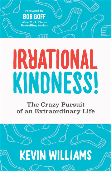 Irrational Kindness! - The Crazy Pursuit of an Extraordinary Life - cover