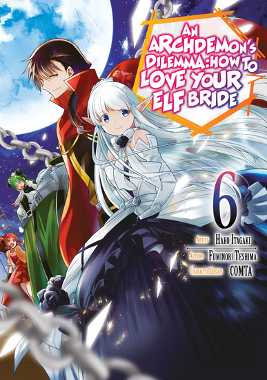 An Archdemon's Dilemma: How to Love Your Elf Bride (Manga) Volume 6 - cover
