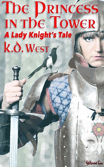 The Princess in the Tower - A Lady Knight Tale (Steamy Arthurian Lesbian Romance) - cover