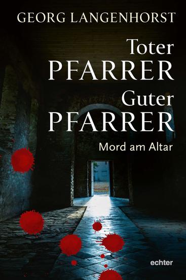 Toter Pfarrer - guter Pfarrer - Mord am Altar - cover