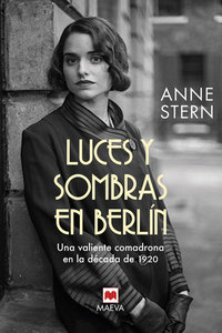 Luces y sombras en Berlín - Una valiente comadrona en la década de 1920
