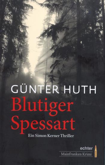 Blutiger Spessart - Ein Simon Kerner Thriller - cover
