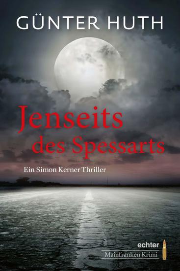 Jenseits des Spessarts - Ein Simon Kerner Thriller - cover