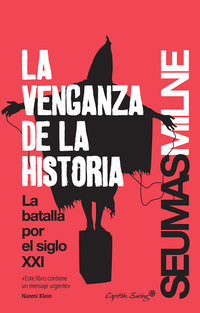 La venganza de la historia - La batalla por el siglo XXI