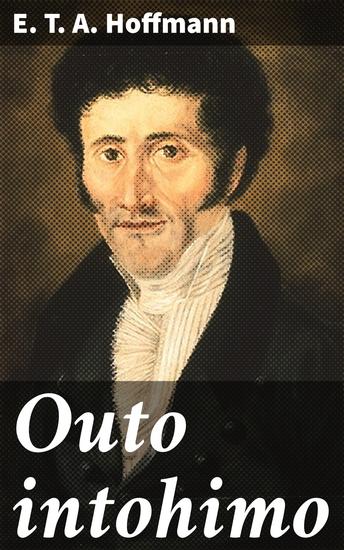 Outo intohimo - Kertomus Ludvig XIV:n ajalta - cover