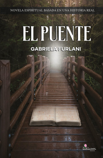 El puente - Novela espiritual basada en una historia real - cover
