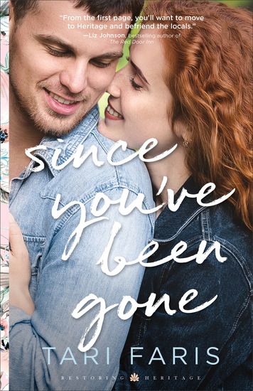 Since You've Been Gone (Restoring Heritage Book #3) - cover