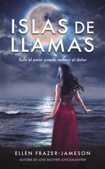 Isla De Llamas - Solo El Amor Puede Redimir El Dolor - cover