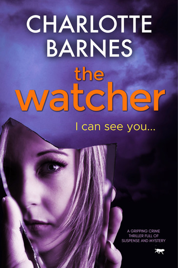 The Watcher - A Gripping Crime Thriller Full of Suspense and Mystery - cover