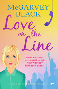 Love on the Line - A Laugh-Out-Loud Romantic Comedy