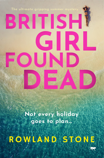 British Girl Found Dead - The Ultimate Gripping Summer Mystery - cover