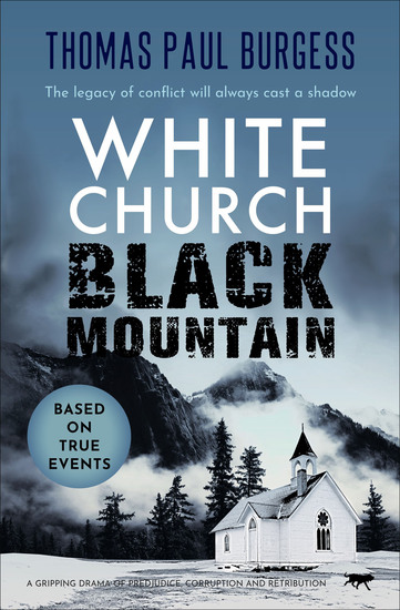 White Church Black Mountain - A Gripping Drama of Prejudice Corruption and Retribution - cover