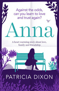 Anna - A Heartwarming Story about Love Family and Friendship