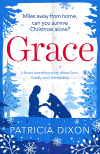 Grace - A Heartwarming Story about Love Family and Friendship