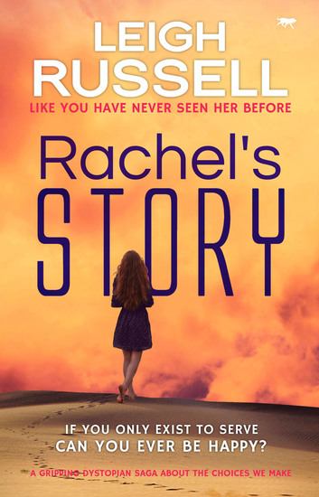 Rachel's Story - A Gripping Dystopian Saga about the Choices We Make - cover