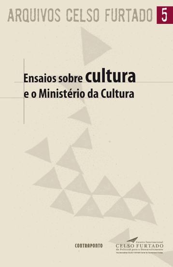 Ensaios sobre cultura e o Ministério da Cultura - cover