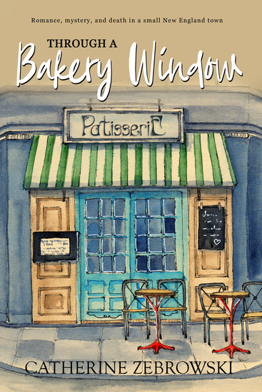 Through A Bakery Window - Romance Mystery and Death in a Small New England Town - cover