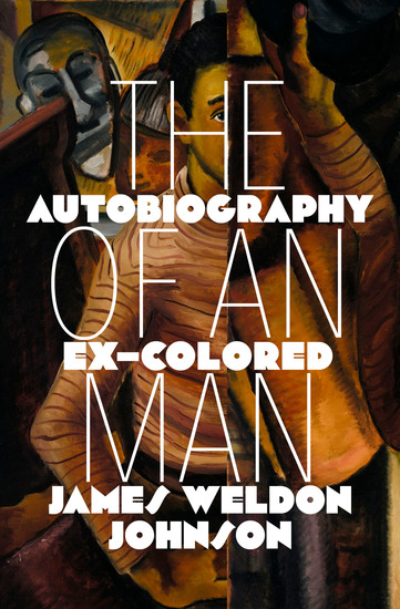 The Autobiography of an Ex–Colored Man - cover