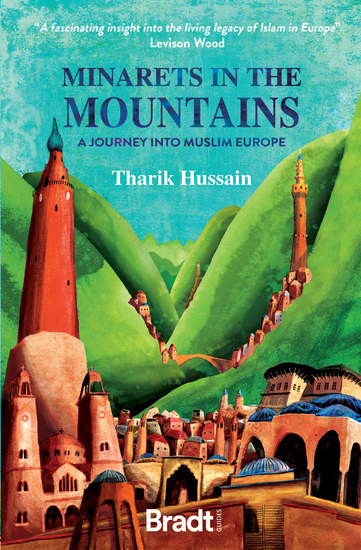 Minarets in the Mountains - A Journey into Muslim Europe - cover