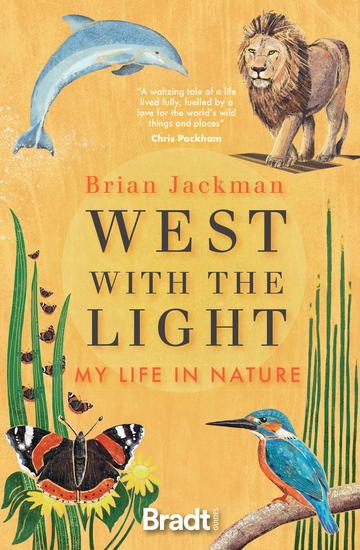 West with the Light - My Life in Nature - cover