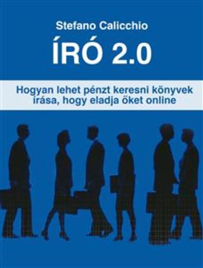 Író 20 - Hogyan lehet pénzt keresni könyvek írása hogy eladja őket online - cover