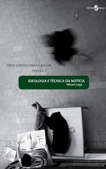 Ideologia e técnica da notícia - cover