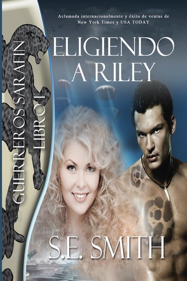 Eligiendo a Riley - Guerreros Sarafin Libro 1 - cover
