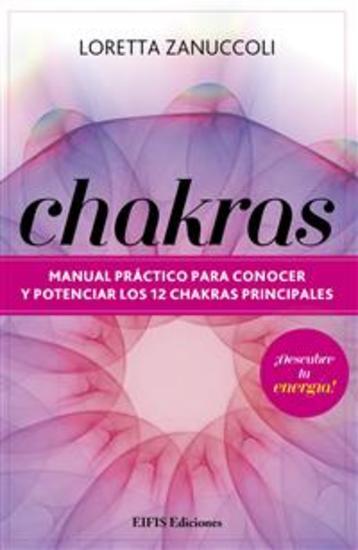 Chakras - Manual práctico para conocer y potenciar los 12 chakras principales - cover