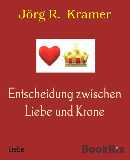 Entscheidung zwischen Liebe und Krone - cover