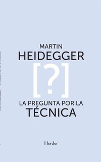 La pregunta por la técnica