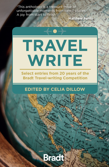 Travel Write - Select entries from 20 years of the Bradt travel-writing competition - cover