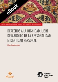 Derechos a la dignidad libre desarrollo de la personalidad e identidad personal