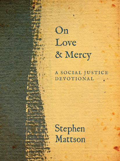 On Love and Mercy - A Social Justice Devotional - cover