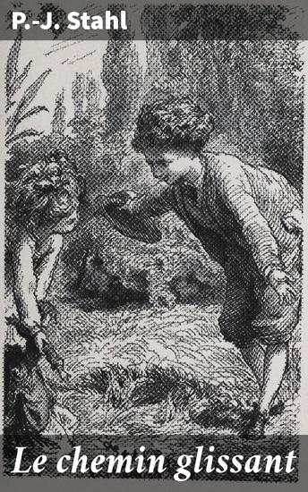 Le chemin glissant - Exploration des choix moraux et des tourments de l'âme dans la France du XIXe siècle - cover